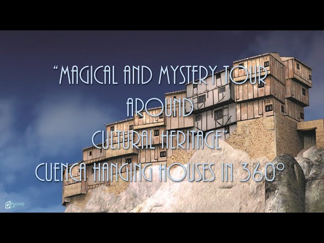 Magical and Mystery Tour around Cuenca. Hanging Houses in 360º