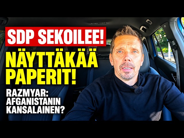 SDP sekoilee! Näyttäkää paperit - Onko Razmyar Afganistanin kansalainen vai ei?