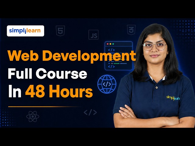 Web Development Full Course 2026 in 48 Hours | Web Development Tutorial for Beginners | Simplilearn