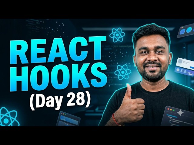 (Day 28) Learn React Hooks from Scratch 🔥 | Complete React.js Tutorial for Beginners