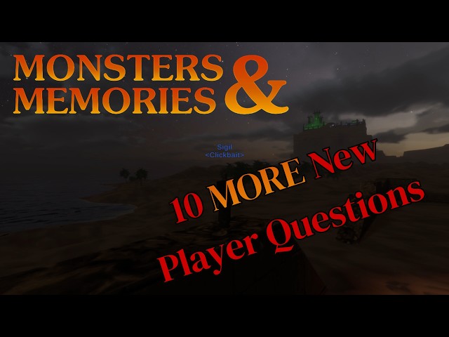 10 MORE Frequently Asked Questions from New Players | Monsters & Memories
