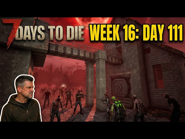 7 days to die 3.3 Week 16 Horde Night incoming