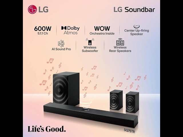 LG SQ75TR 5.1.1Ch 600W Dolby Atmos Soundbar With Wireless Subwoofer Review - Pros & Cons - LG SQ75T