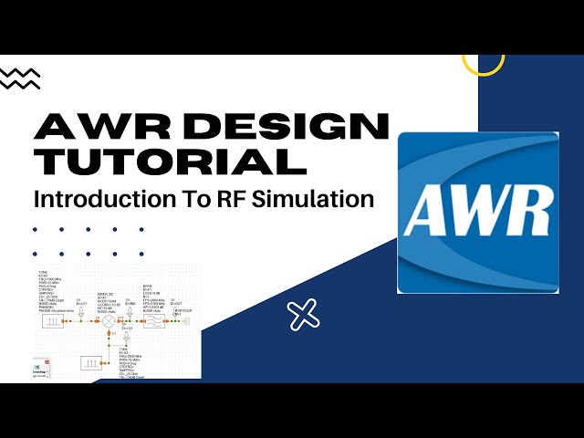 Учебник по AWR Design Environment | Руководство по RF-моделированию для начинающих