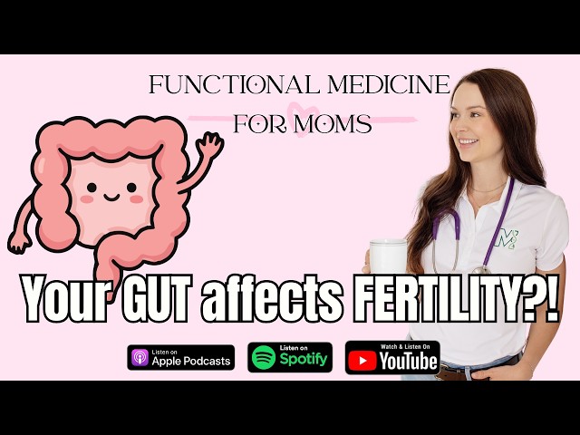 Your Gut Could Be Affecting Your Hormones, Sperm & Fertility