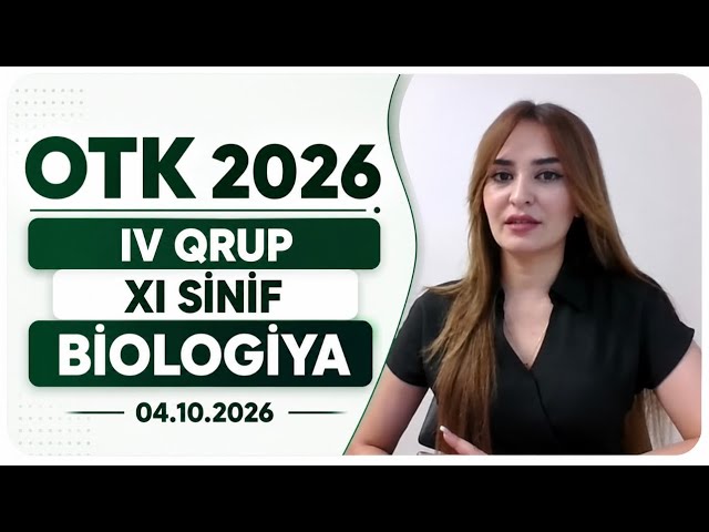 Biologiya OTK  /04 10 2026/ 11-ci sinif. Sınaq 1