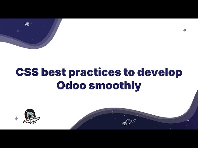 CSS best practices to develop Odoo smoothly