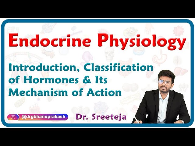 Hormones :  Introduction,  Classification of Hormones and its Mechanism of action - USMLE Step 1