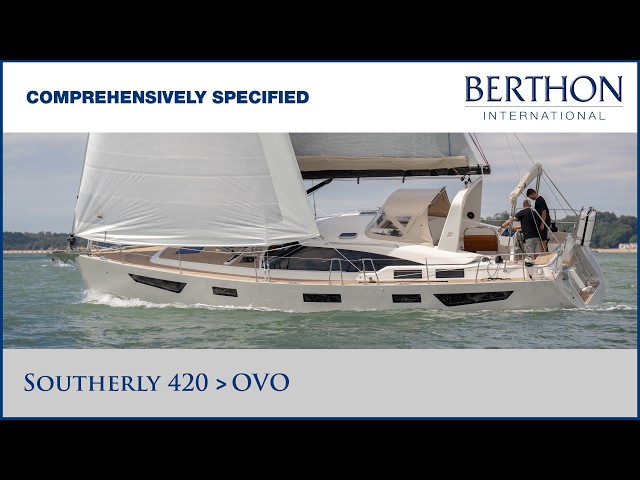 Southerly 420 “OVO” Yacht for Sale | Comprehensively Specified | Tour with Alan McIlroy