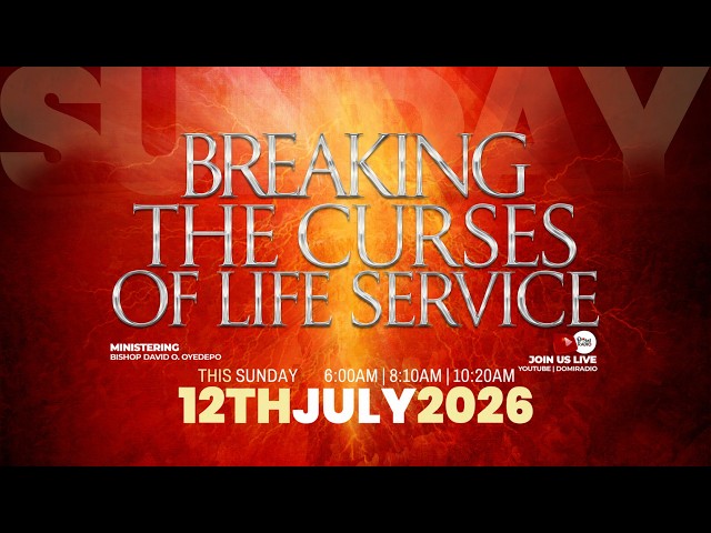 BREAKING THE CURSES OF LIFE SERVICE | 12, JULY 2026 | FAITH TABERNACLE OTA