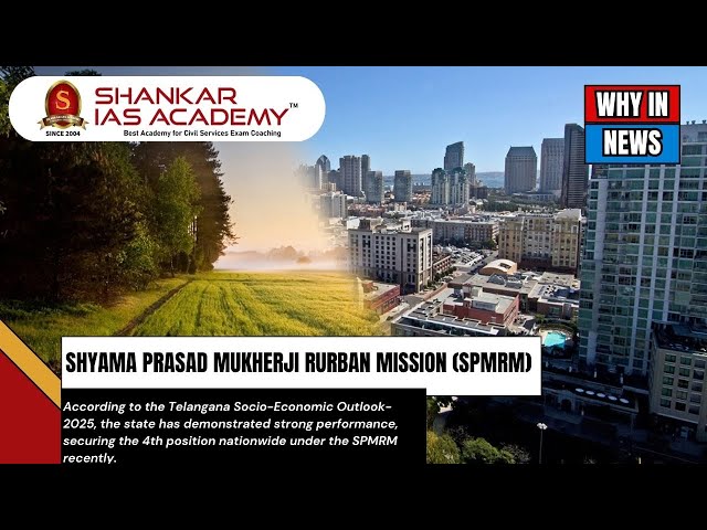 Shyama Prasad Mukherji Rurban Mission (SPMRM): | Shankar IAS Academy | UPSC current Affairs