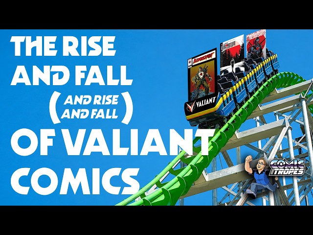 The Rise and Fall (and Rise and Fall) of Valiant Comics