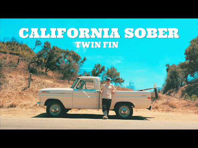 Twin Fin - California Sober (Official Music Video)