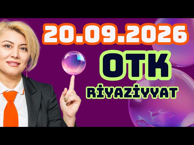 20.09.2026 OTK Riyaziyyat Suallarının İzahları.Daha sürətli həll yolu: Riyaziyyat sirləri