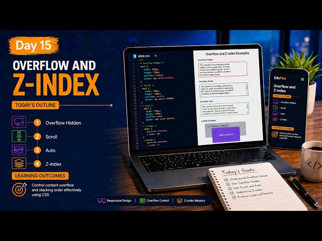 Day 15 CSS Tutorial | CSS Overflow & Z-Index Explained | CSS Mastery Course 2026