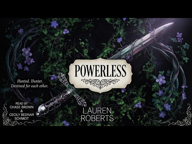 Powerless - Part 1 [The Powerless Trilogy #1] - Lauren Roberts - Fantasy Romance Audiobook Full