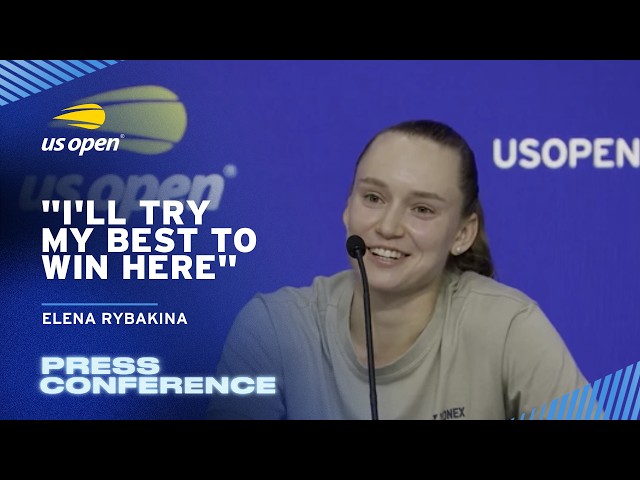 Elena Rybakina Press Conference | 2026 US Open Quarterfinal