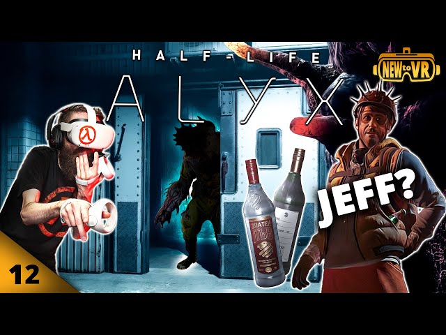 JEFF: My Scariest VR Experience in HALF LIFE: ALYX Playthrough | EP 12