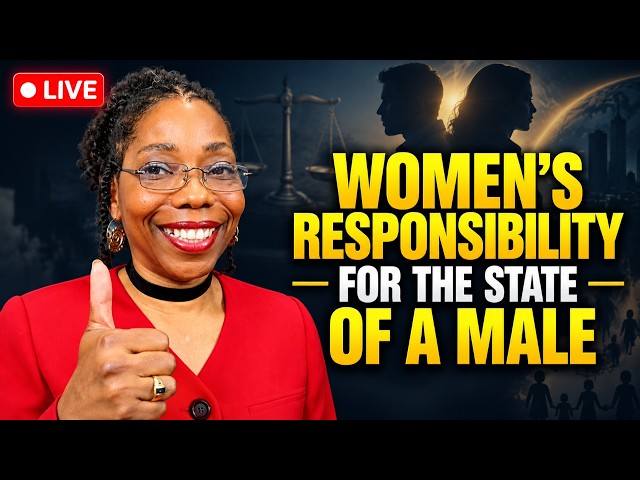 Women's Responsibility for the State of a Man | Relationships, Accountability & Personal Growth