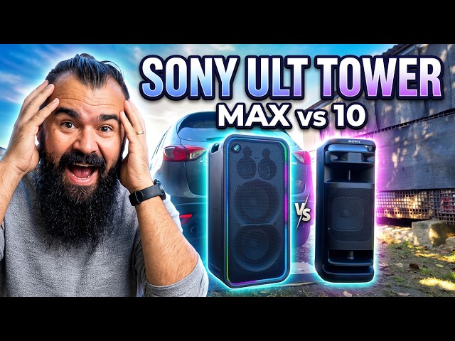 Sony ULT Tower MAX VS ULT Tower 10 HUGE Upgrade?