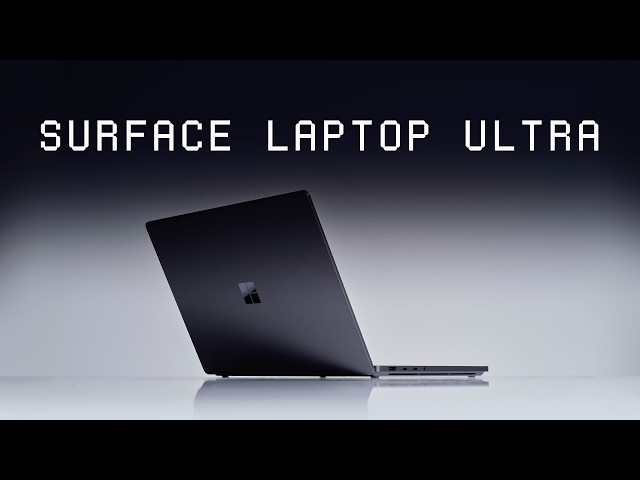 Surface Laptop Ultra | Stepping into the future