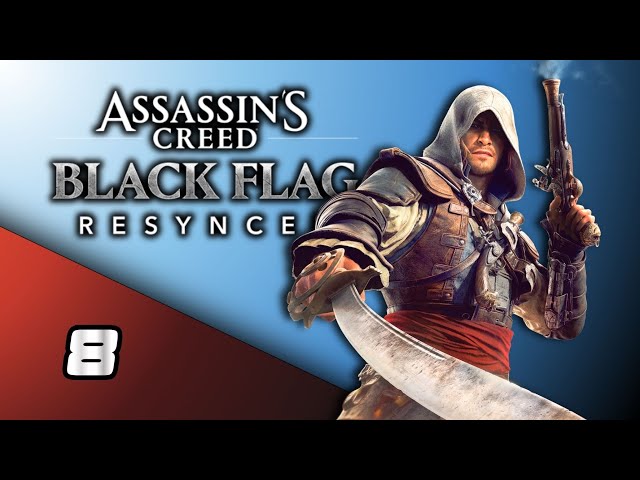“Overrun and Outnumbered” | ASSASSINS CREED BLACK FLAG RESYNCED Gameplay [8]