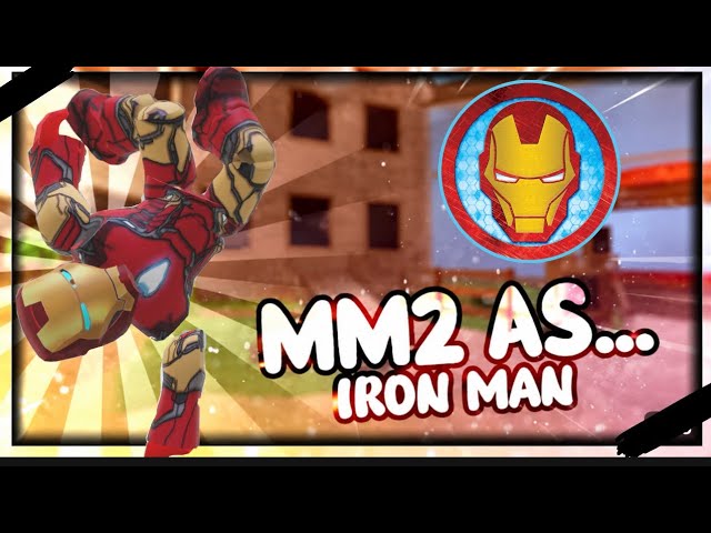 Playing MM2 As Iron Man
