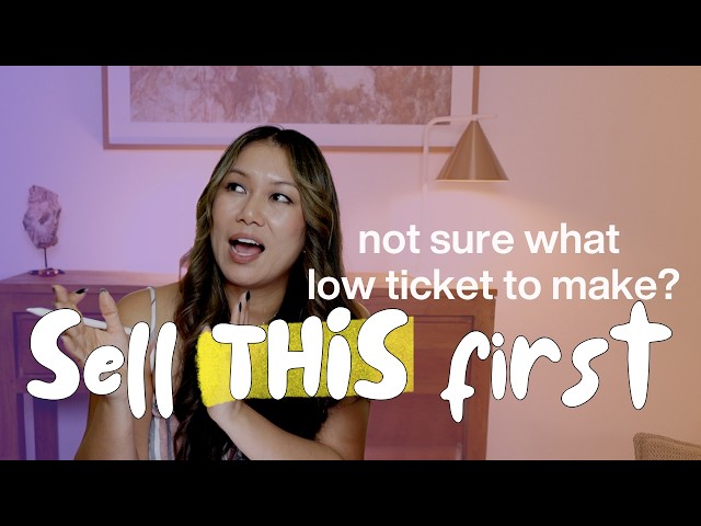 Stuck on What Low-Ticket Offer to Make? Sell THIS First