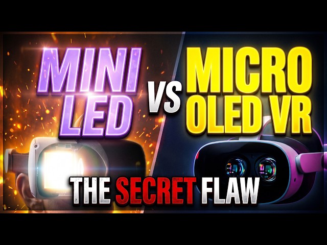 Mini LED vs Micro OLED VR Headset Display Explained in 3 Minutes
