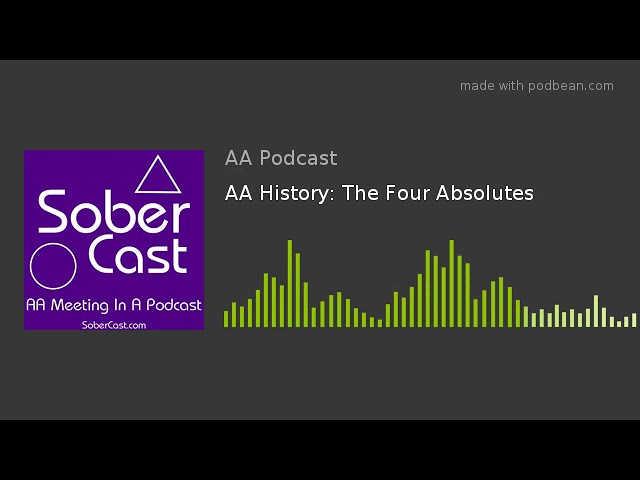 AA History: The Four Absolutes