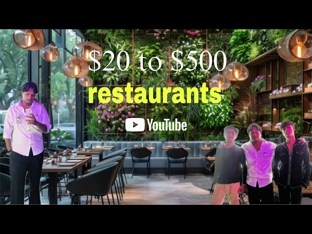 $20 To $500 Restaurants !!