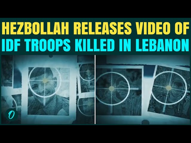 Hezbollah DROPS Video of IDF Troops Killed In Southern Lebanon; Netanyahu In SHOCK | Chilling VIDEO