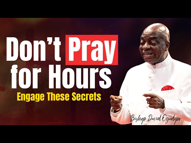 Two Major Links That Make Prayer Answers Come Faster | Bishop David Oyedepo