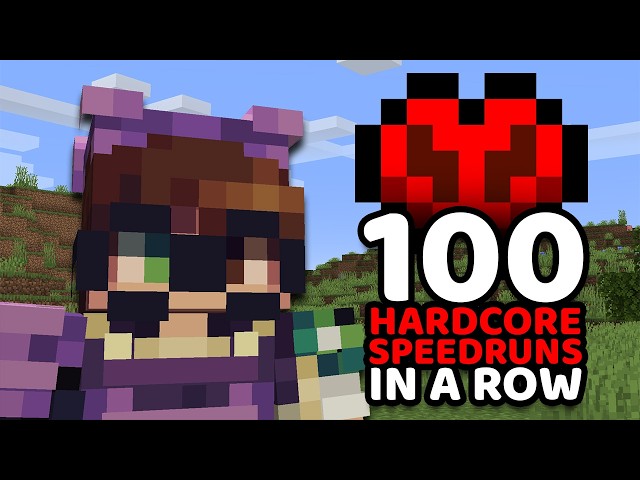100 Hardcore 26.3 Speedruns in a Row