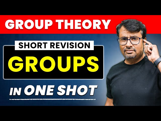 Group Theory | Groups in One Shot by GP Sir