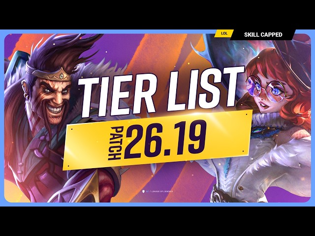 NEW TIER LIST for PATCH 26.19 - League of Legends