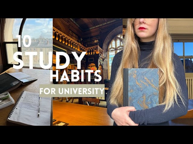 10 Study Habits you need to start (from an Oxford graduate)