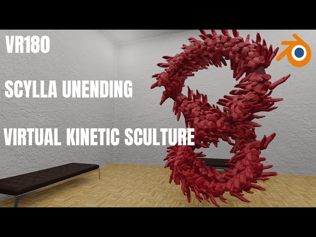 VR180 Scylla Unending, a virtual kinetic sculpture. Made in Blender,.