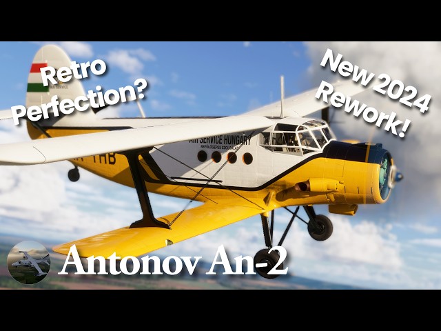 2024 Rework Released | ATSIM-Microsoft's Antonov An-2 | Full Flight in Hungary LHPP-LHSM | MSFS 2024