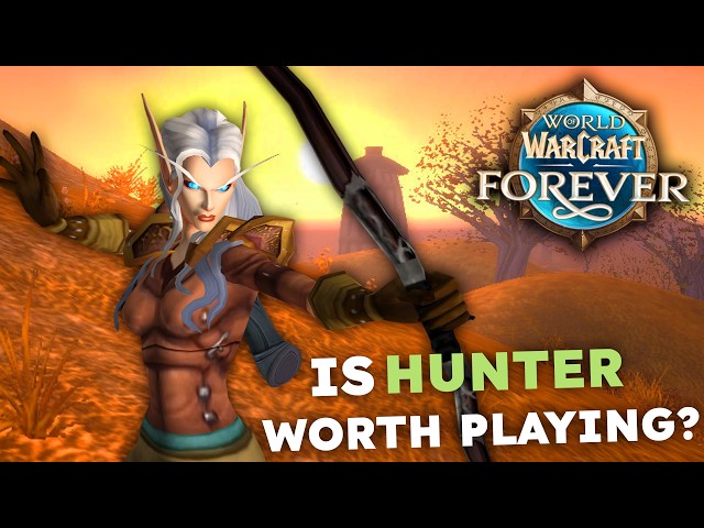 My Honest Thoughts on HUNTER in WoW Forever...