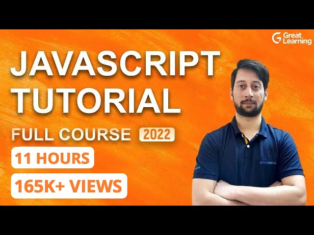 JavaScript Tutorial For Beginners - Full Course In 11 Hours | Learn JavaScript | Great Learning