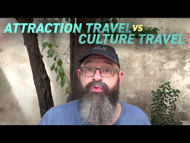 Attraction Travel vs. Culture Travel