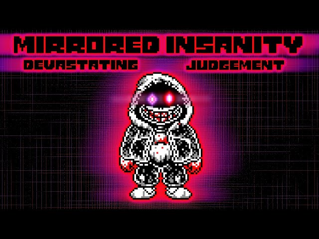 (Desc Update!) MIRRORED INSANITY [Devastating Judgement] ReveX Complete Music Video