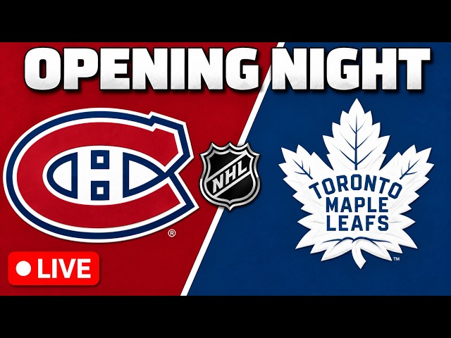 Montreal Canadiens vs Toronto Maple Leafs - OPENING NIGHT