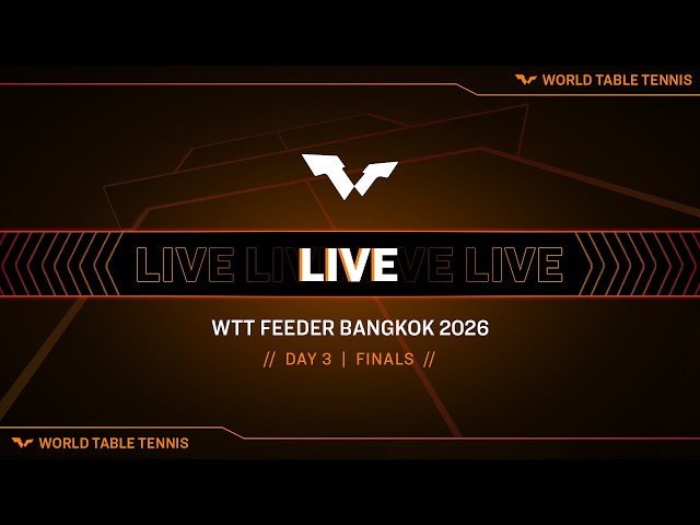 LIVE! | T1 | Day 3 | WTT Feeder Bangkok 2026 | Finals