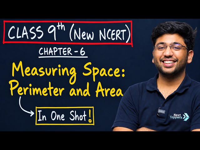 Measuring Space: Perimeter and Area Class 9 in One Shot 🔥| Class 9 Maths Chapter 6 New NCERT