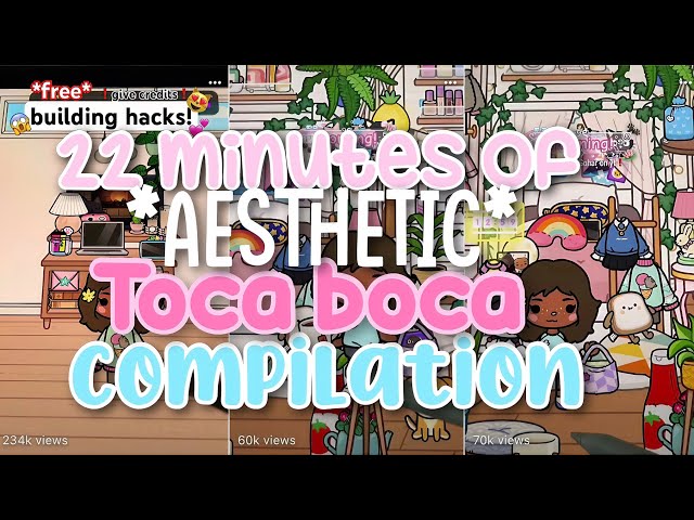 22 Minutes of *AESTHETIC* Toca Boca Compilation 💓🍸🎀 | Toca Gohar | RELAXING |