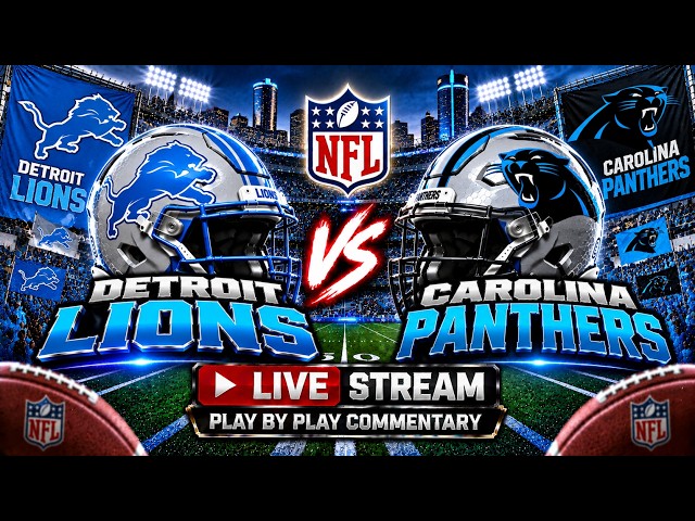 Detroit Lions vs Carolina Panthers Live Stream Play by Play Commentary