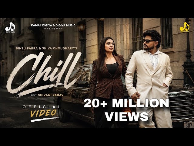Chill (Official Video) Bintu Pabra | Shiva Chaudhary | Shivani Yadav | New Haryanvi Songs 2026