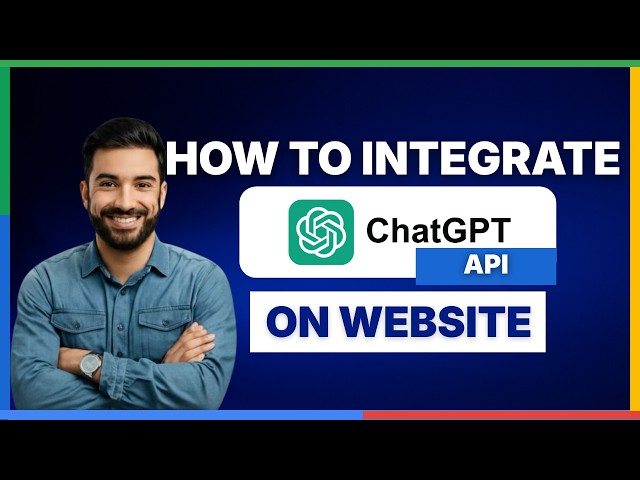 How to integrate ChatGPT API on website[2026 Full Guide]